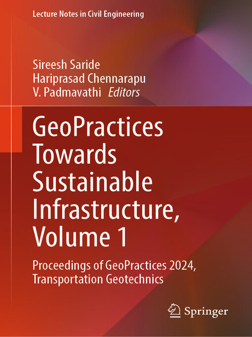 Title details for GeoPractices Towards Sustainable Infrastructure, Volume 1 by Sireesh Saride - Available